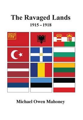 The Ravaged Lands 1915-1918 (Hardback)