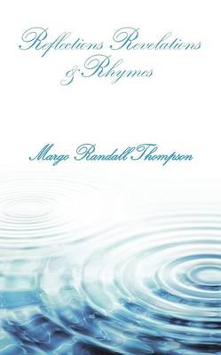 Reflections Revelations &Rhymes (Paperback)