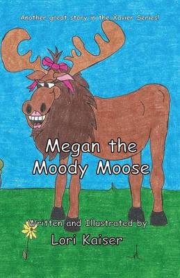 Megan the Moody Moose (Paperback)