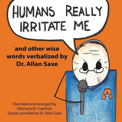 Humans Really Irritate Me (Paperback)
