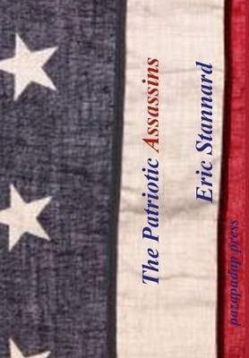 The Patriotic Assassins (Hardback)