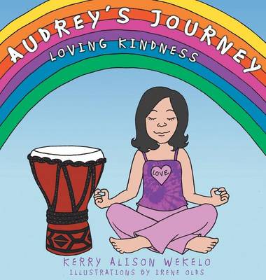 Audrey's Journey: Loving Kindness (Hardback)