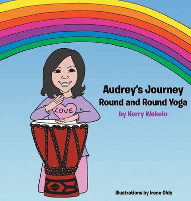Audrey's Journey: Round and Round Yoga (Hardback)
