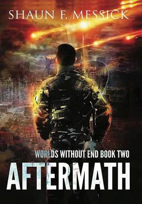 Worlds Without End: Aftermath (Book 2) (Hardback)