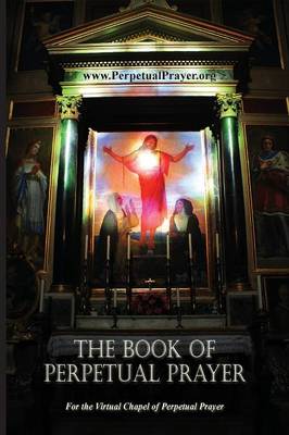 The Book of Perpetual Prayer (Paperback)