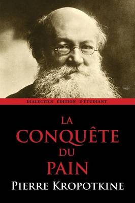 La Conquete du Pain (Paperback)