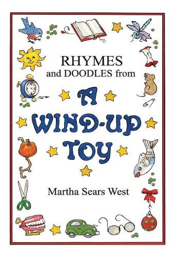 Rhymes and Doodles from a Wind-Up Toy (Hardback)
