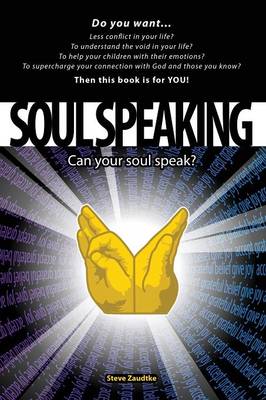 Soul Speaking: Can Your Soul Speak? (Paperback)
