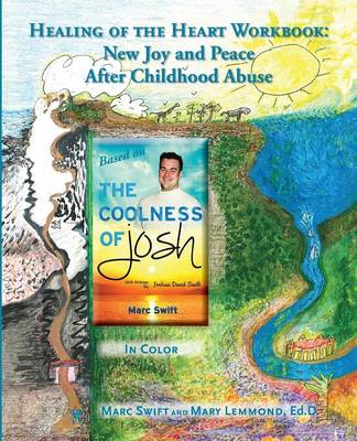 Healing of the Heart Workbook: New Joy and Peace After Childhood Abuse (Paperback)