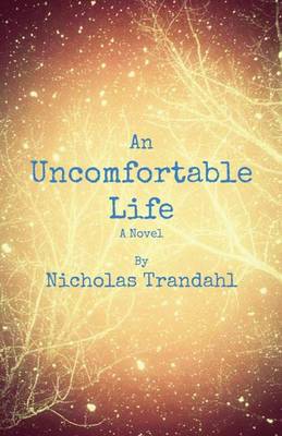 An Uncomfortable Life (Paperback)