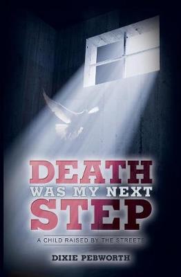 Death Was My Next Step (Paperback)