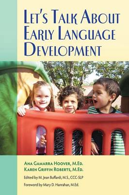 Let's Talk About Early Language Development (Paperback)