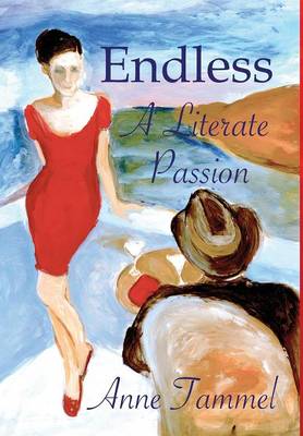 Endless: A Literate Passion (Hardback)