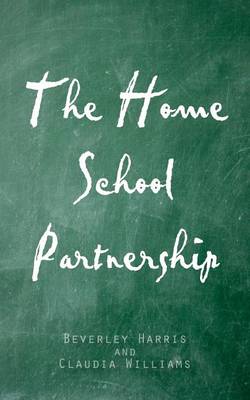 The Home School Partnership (Paperback)
