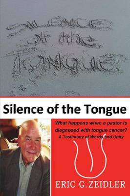 Silence of the Tongue: A Testimony of Words and Unity (Paperback)
