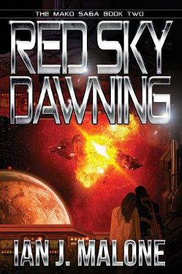 Red Sky Dawning: The Mako Saga: Book 2 (Paperback)