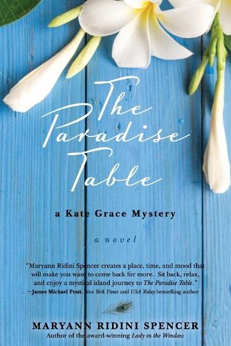 The Paradise Table: a Kate Grace Mystery - Kate Grace Mystery 2 (Paperback)