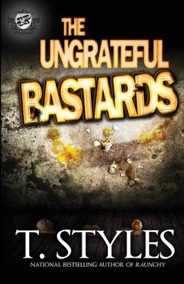 The Ungrateful Bastards (the Cartel Publications Presents) (Paperback)