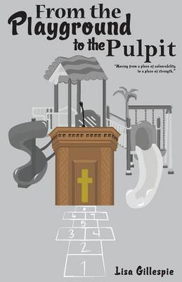 From the Playground to the Pulpit (Paperback)