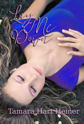 Lay Me Down - Lay Me Down 1 (Hardback)
