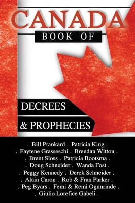 Canada Book of Decrees and Prophecies (Paperback)