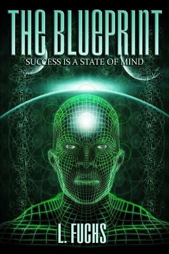 The Blueprint: Success Is a State of Mind (Paperback)