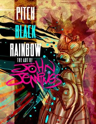 Pitch Black Rainbow: The Art of John Jennings (Paperback)