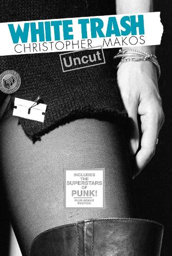 White Trash Uncut (Hardback)