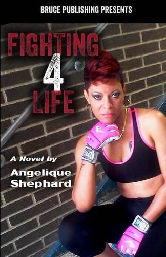 Fighting 4 Life (Paperback)