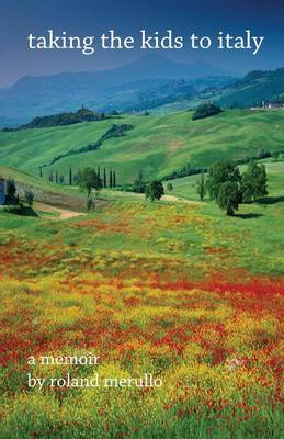 Taking the Kids to Italy (Paperback)