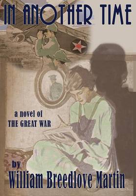 In Another Time: A Southern Family During the Great War, 1914-1918 (Hardback)
