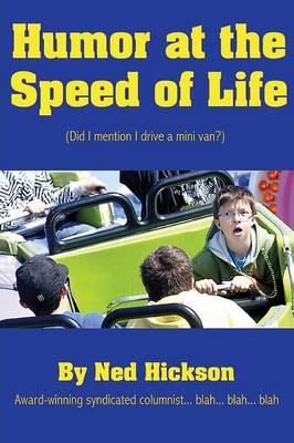 Humor at the Speed of Life (Paperback)