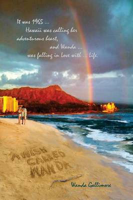 A Wish Called Wanda - My Story of Falling in Love with Life (Paperback)