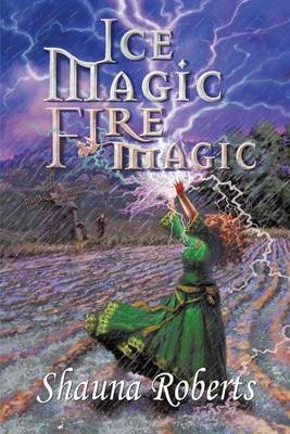 Ice Magic, Fire Magic (Paperback)