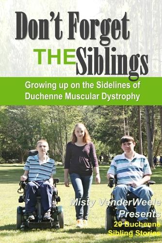 Don't Forget the Siblings (Paperback)