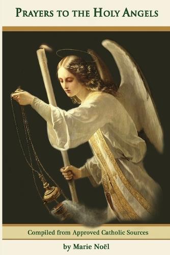 Prayers to the Holy Angels (Paperback)