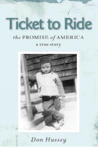 Ticket to Ride: The Promise of America -- A True Story (Paperback)