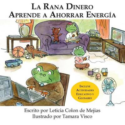 LA Rana Dinero Aprende A Ahorrar Energia (Paperback)