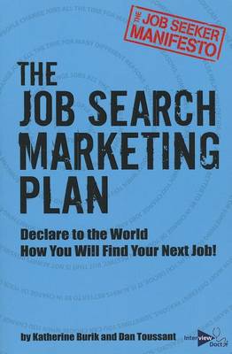 Job Seeker Manifesto: The Job Search Marketing Plan (Paperback)