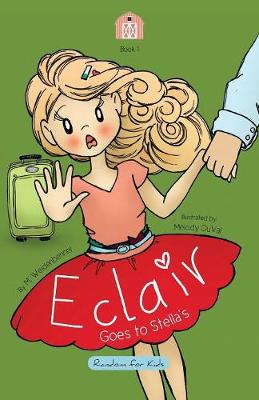 Eclair Goes to Stella's (Paperback)