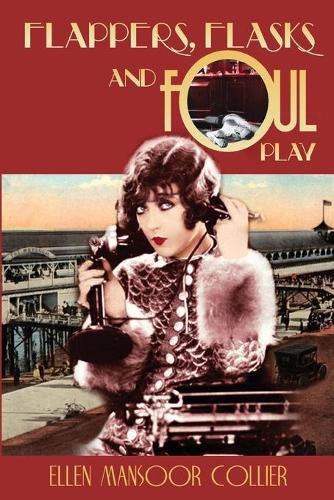 Flappers, Flasks and Foul Play - Flapper 1 (Paperback)