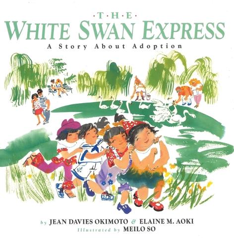 The White Swan Express: A Story About Adoption (Paperback)