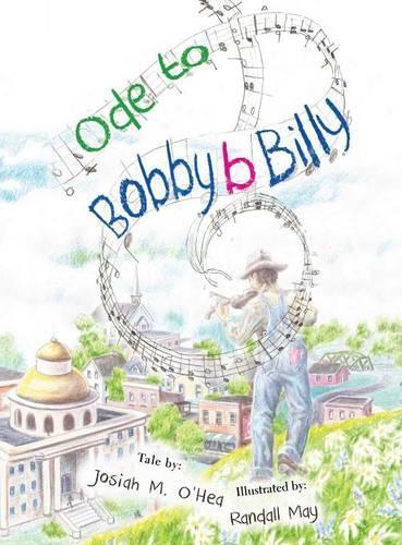 Ode to Bobby B Billy (Hardback)