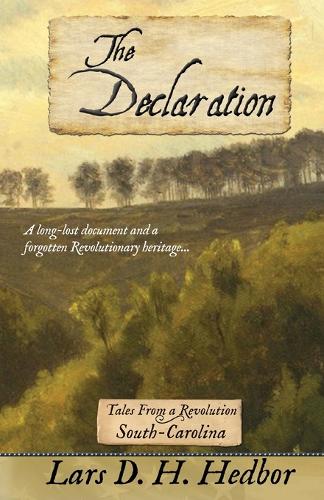 The Declaration: Tales from a Revolution - South-Carolina (Paperback)