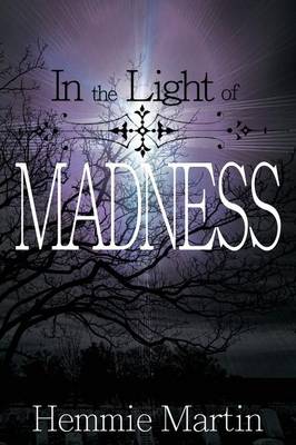 In the Light of Madness (Paperback)