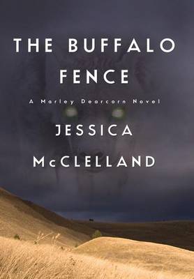 The Buffalo Fence (Hardback)