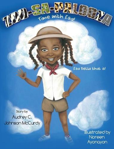 Zoo-Sa-Palooza Time with ESA!: ESA-Bella That Is! (Hardback)