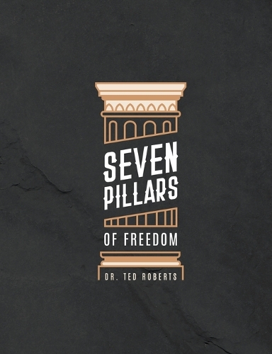 7 Pillars of Freedom Workbook (Paperback)