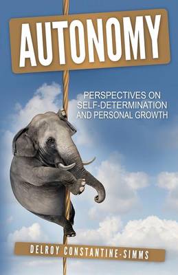Autonomy: Perspectives on Self-Determination and Personal Growth (Paperback)