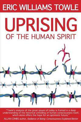 The Uprising of the Human Spirit (Paperback)
